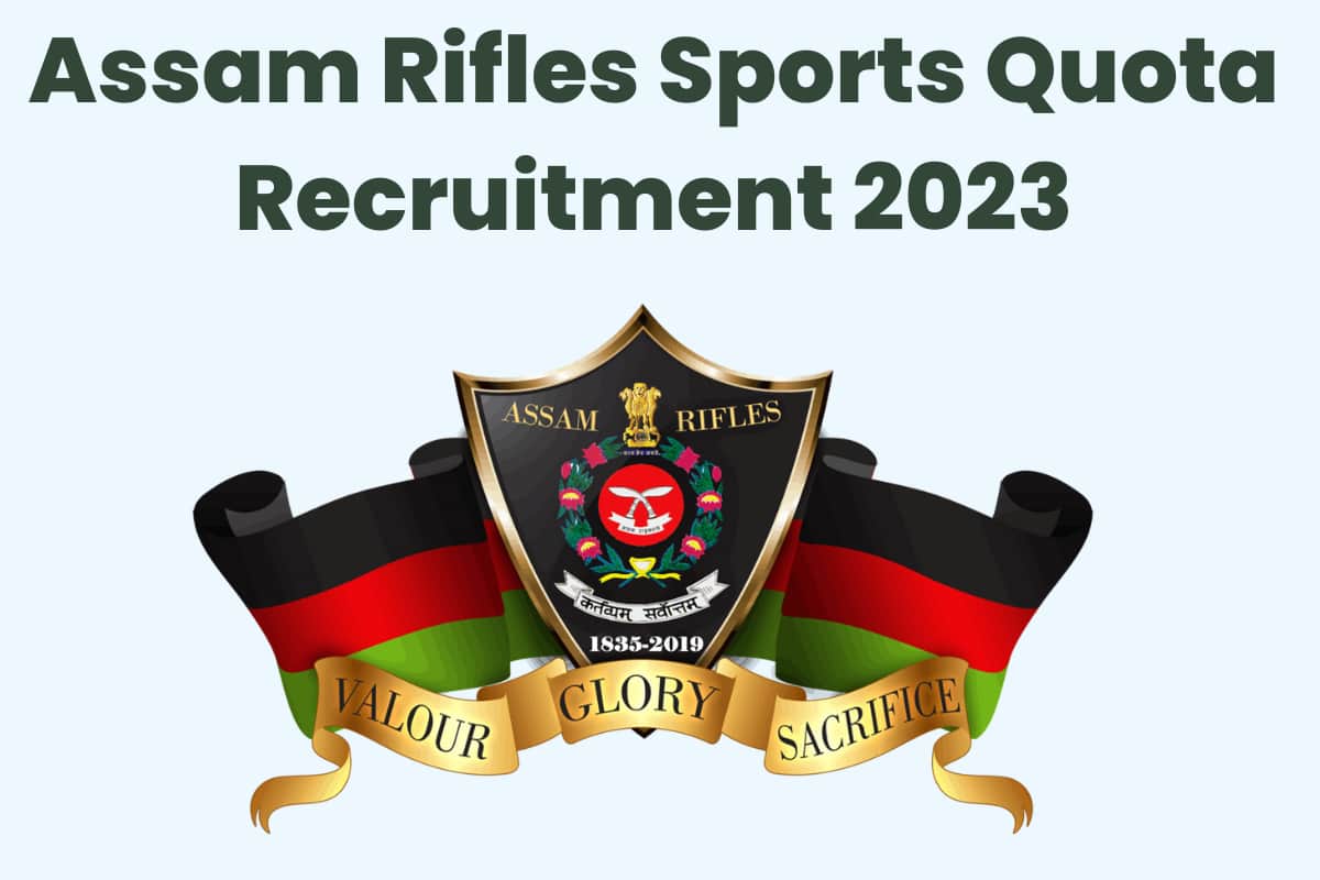 Assam Rifles Sports Quota Recruitment 2023